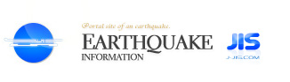 JIS: Earthquake Information